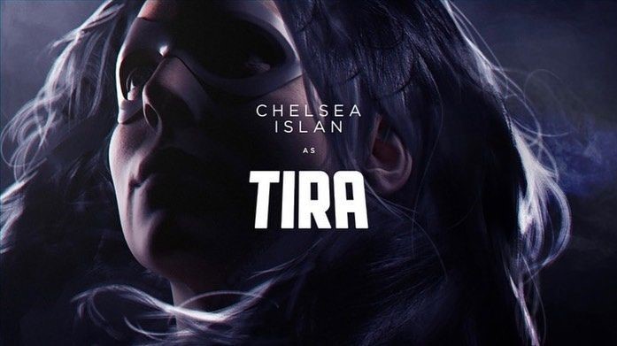 Chelsea Islan as Tira